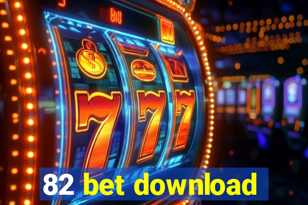 82 bet download